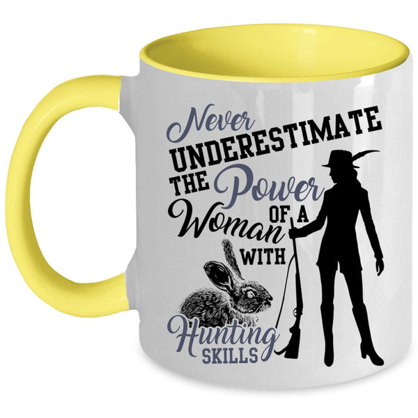 Cool Woman Coffee Mug, The Power Of A Woman With Hunting Skills Accent Mug