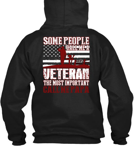 The Most Important Call Me Papa T Shirt, Call Me A Veteran T Shirt
