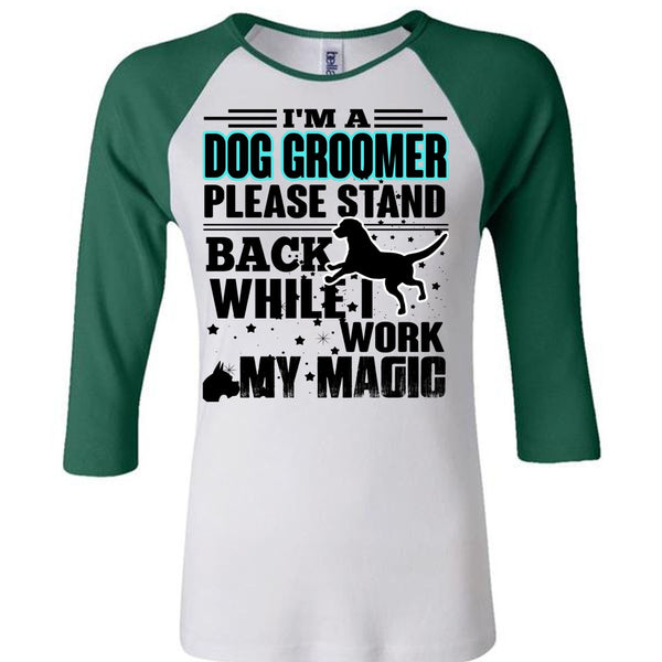 I'm A Dog Groomer T Shirt, I Love My Dog T Shirt, Awesome T-Shirts