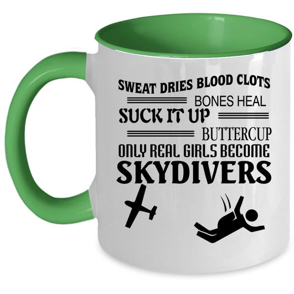 Cute Skydivers Coffee Mug, Only Real Girls Become Skydivers Accent Mug