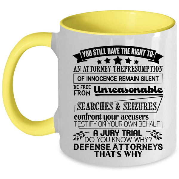 Awesome Coffee Mug, You Still Have The Right To Accent Mug