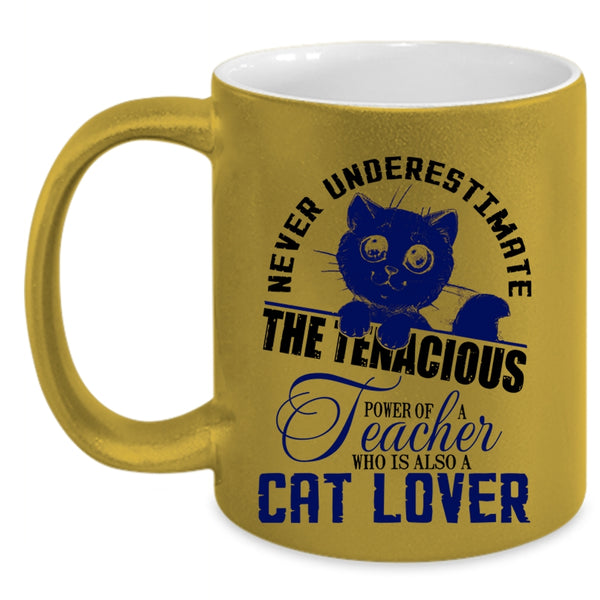 Who Is Also A Cat Lover Coffee Mug, The Power Of A Teacher Accent Mug
