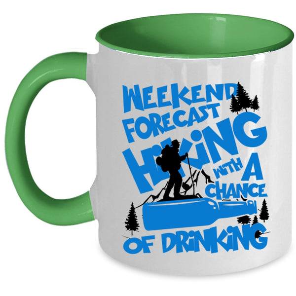 Chance Of Drinking Coffee Mug, Weekend Forecast Hiking Accent Mug