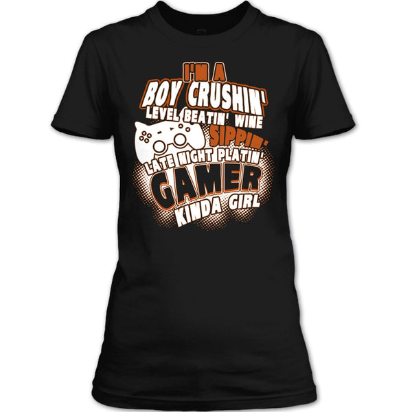 I'm A Boy Crushin' T Shirt, Gamer Kinda Girl T Shirt