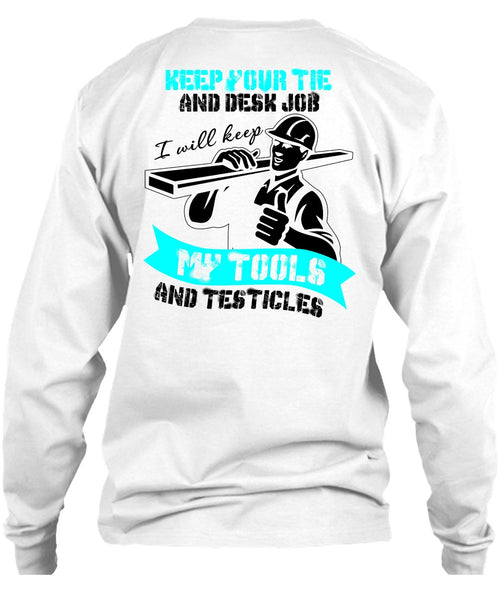 My Tools And Testicles T Shirt, I Love Ironworker T Shirt