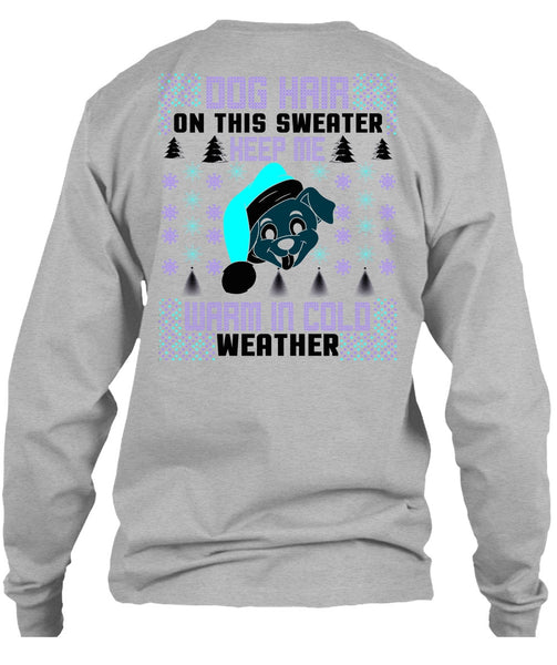 Dog Hair On This Sweater T Shirt, I Love My Dog T Shirt