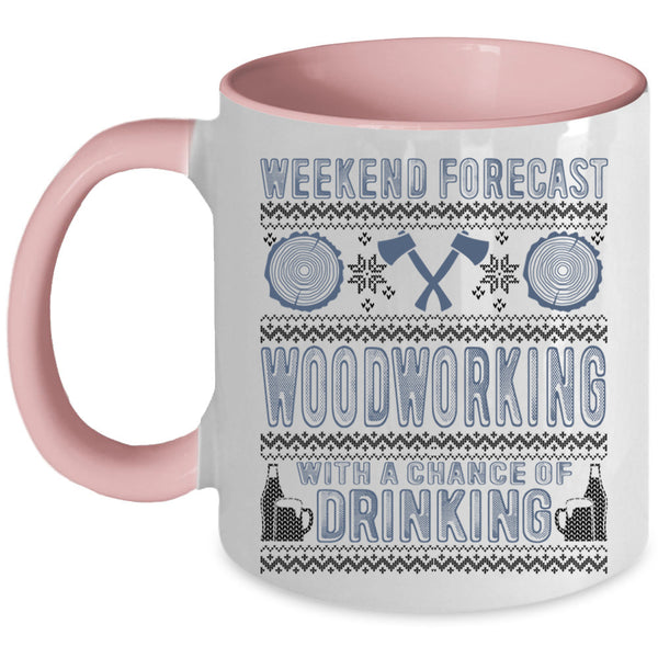 Funny Carpenter Coffee Mug, Weekend Forecast Woodworking Accent Mug