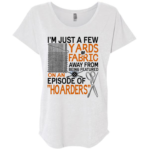 I'm Just A Few Yards Fabric T Shirt, I Love Knitter T Shirt, Awesome T-Shirts