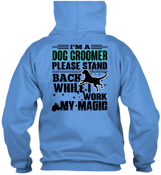 I'm A Dog Groomer T Shirt, I Love My Dog T Shirt