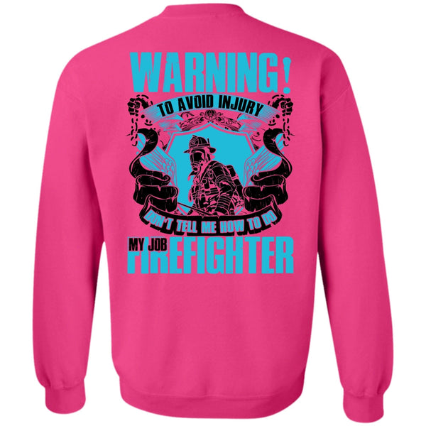 I Love Firefighter T Shirt, My Job Firefighter Sweatshirt