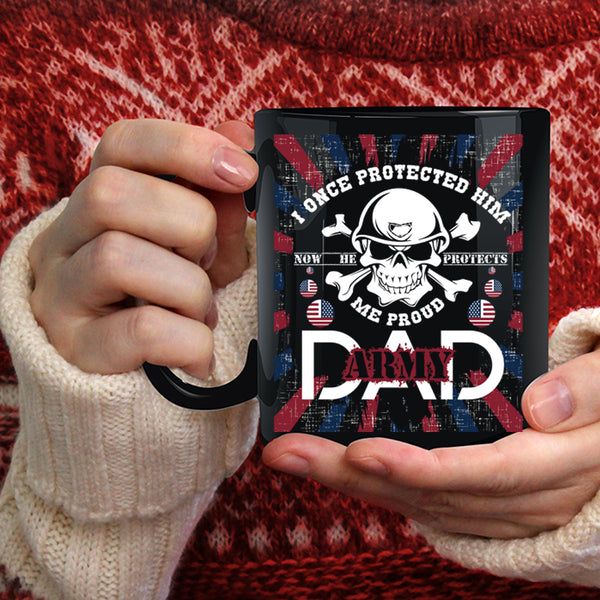 Proud Army Dad Coffee Mug, He Protects Me Coffee Cup