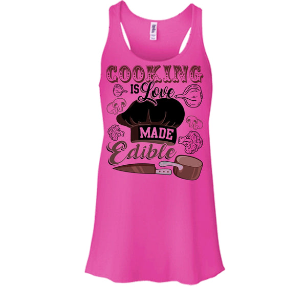 Cooking Is Love Make Edible T Shirt, Gift For Chef T Shirt, Awesome t-shirts