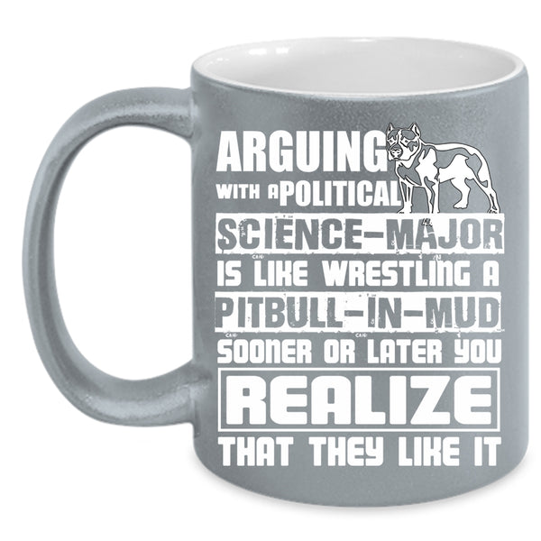 Political Science Major Coffee Mug, Funny Pibulls Coffee Cup
