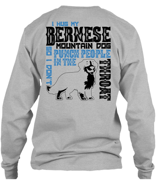 I Hug My Bernese Mountain Dog T Shirt, I Love Hiking T Shirt