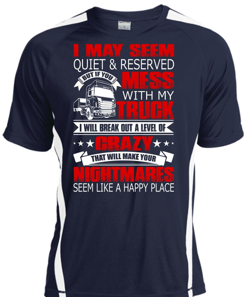 Mess With My Truck T Shirt, Make Your Nightmares T Shirt, Cool Shirt