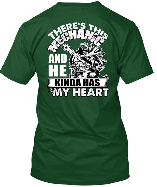 There's This Mechanic T Shirt, Kinda Has My Heart T Shirt