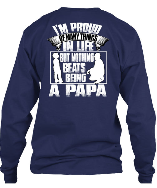 Nothing Beats Being A Papa T Shirt, Being A Papa T Shirt