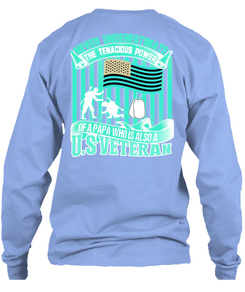 Papa Who Is Also A US Veteran T Shirt, I Love Veteran T Shirt