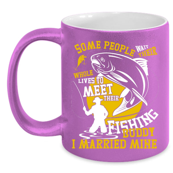 Their Fishing Buddy Coffee Mug, I Married My Fishing Buddy Coffee Cup