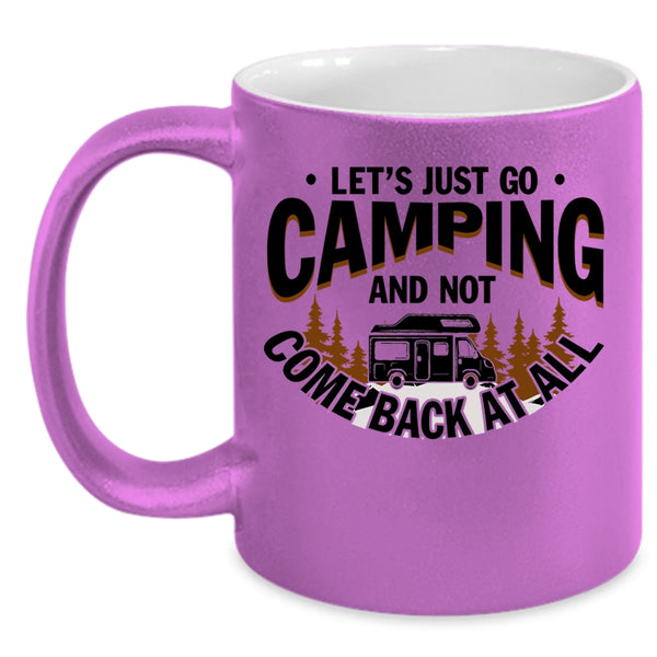 Funny Gift For Camper Coffee Mug, Let's Just Go Camping Accent Mug