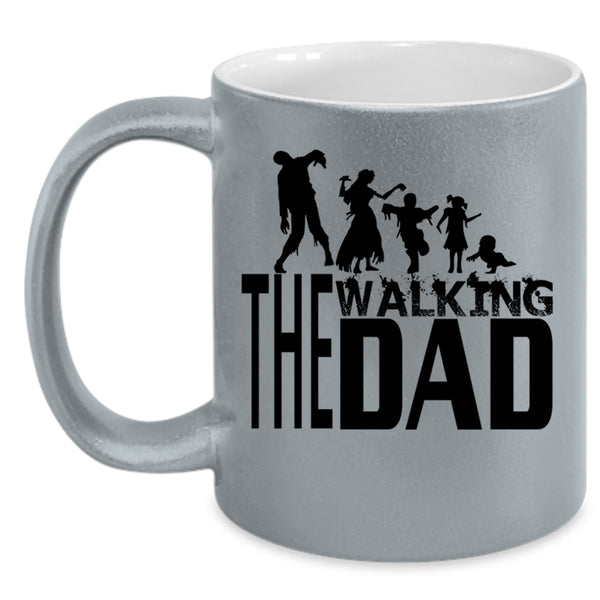 The Walking Dad Mug, Cool Gift For Father's Day Cup