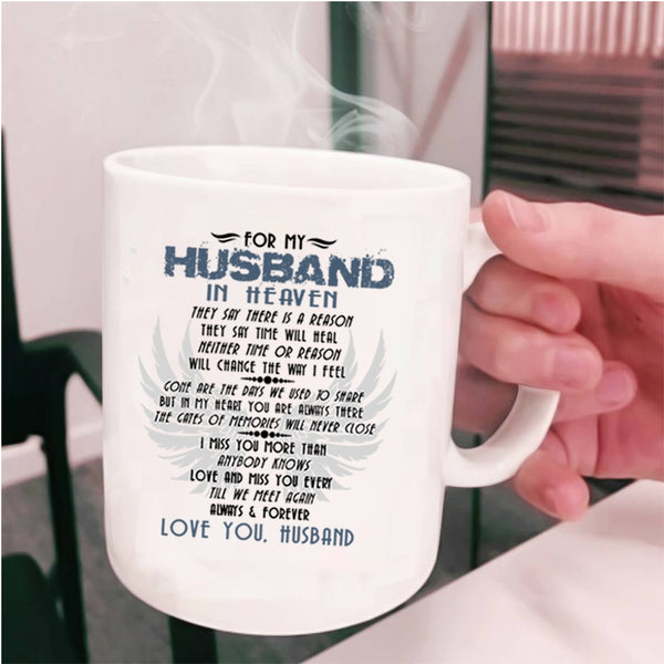 Love You Husband Coffee Mug, For My Husband In Heaven Cup
