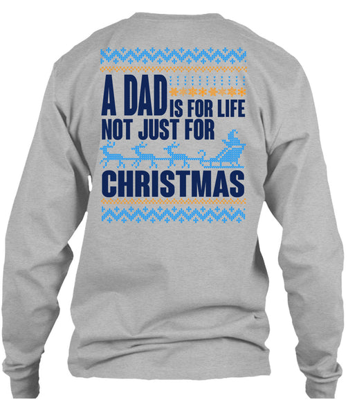 A Dad Is For Life Not Just For Christmas T Shirt, Happy New Year T Shirt