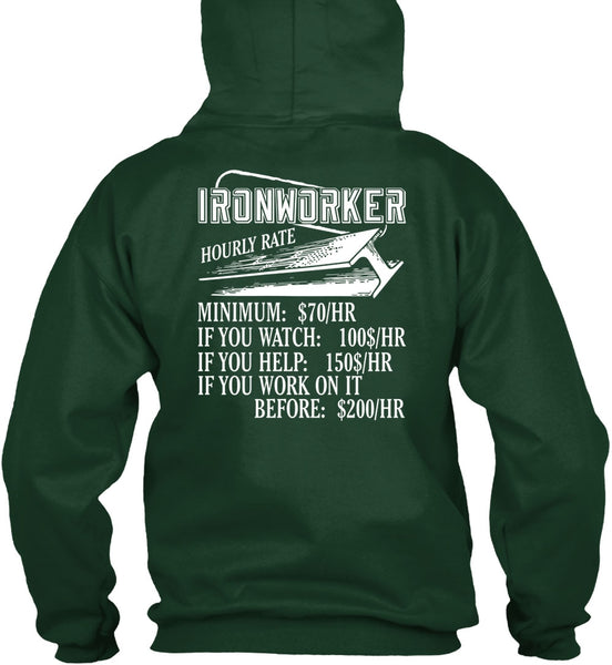Ironworker Hourly Rate T Shirt, Being An Ironworker T Shirt