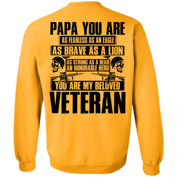 I Love Veteran T Shirt, You Are My Beloved Veteran Sweatshirt