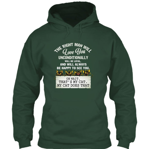 The Right Man Will Love You T Shirt, That's My Cat T Shirt