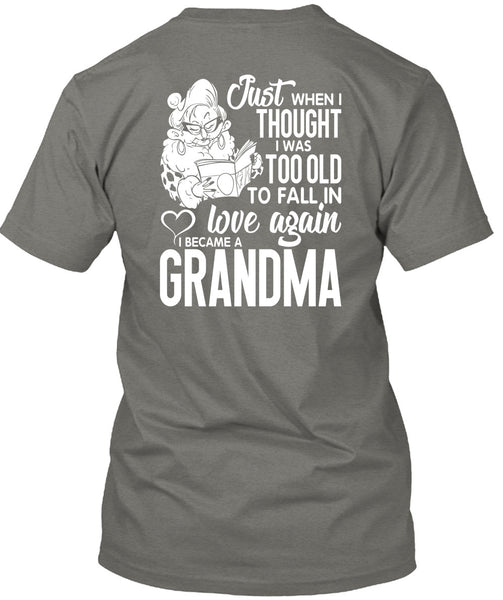 I Became A Grandma T Shirt, Love Again T Shirt