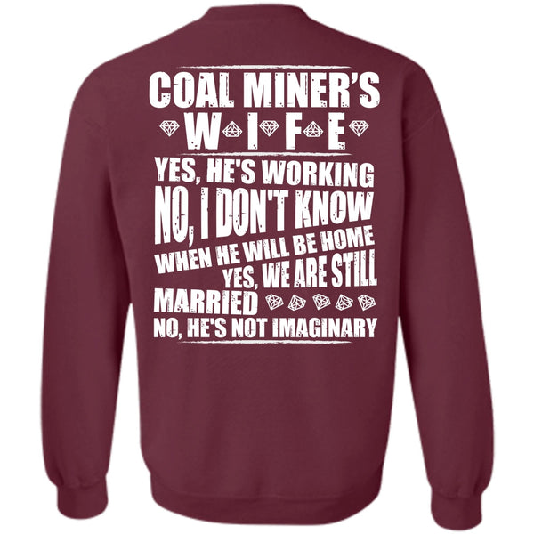 We Are Still Married T Shirt, I Love Miner Sweatshirt
