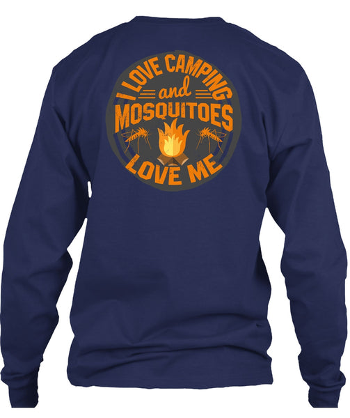 I Love Camping And Mosquitoes Love Me T Shirt, Being A Camper T Shirt