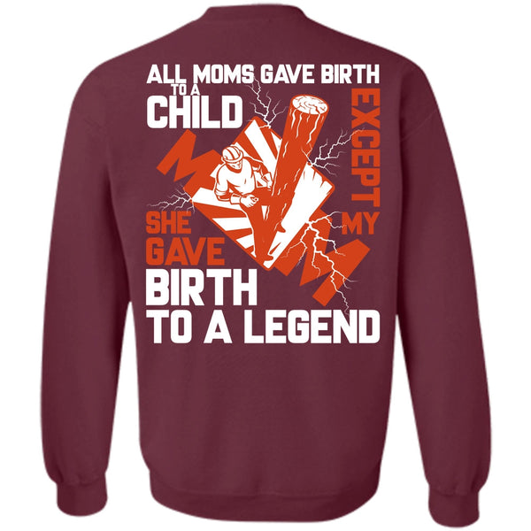She Gave Birth To A Legend T Shirt, I Love Lineman Sweatshirt