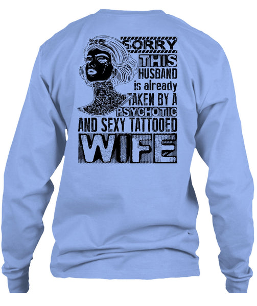 Psychotic And Tattooed Wife T Shirt, I Love Wife T Shirt