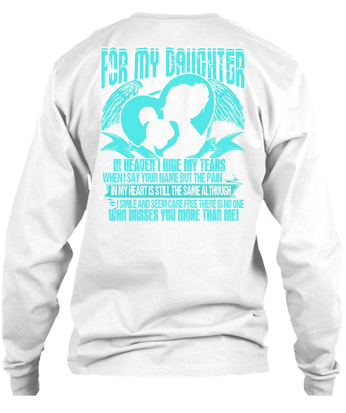For My Daughter In Heaven T Shirt, I Love Daughter T Shirt