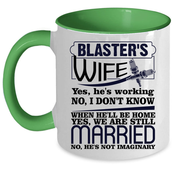 Cool Gift For Blaster's Wife Coffee Mug, Blaster's Wife Accent Mug