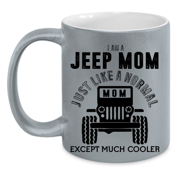 Cool Gift For Mom Coffee Mug, I Am A Jeep Mom Accent Mug