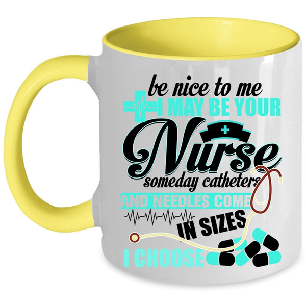 I Love Nurse Coffee Mug, I May Be Your Nurse Accent Mug