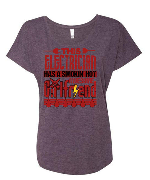 This Electrician T Shirt, Smoking Hot Awesome Girlfriend T Shirt, Cool Shirt (Ladies' Triblend Dolman Sleeve)