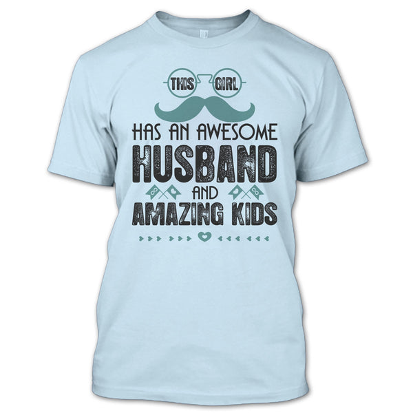 This Girl Has An Awesome Husband T Shirt, Amazing Kids T Shirt