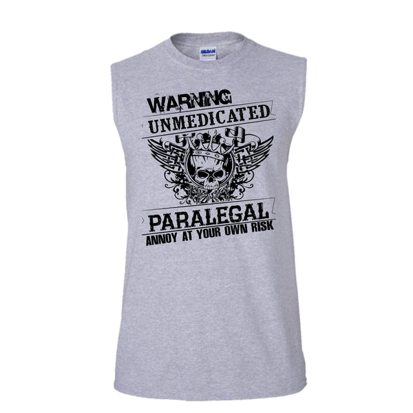 Warning Unmedicated T Shirt, Coolest Paralegal T Shirt, Awesome t-shirts (Men's Cotton Sleeveless)