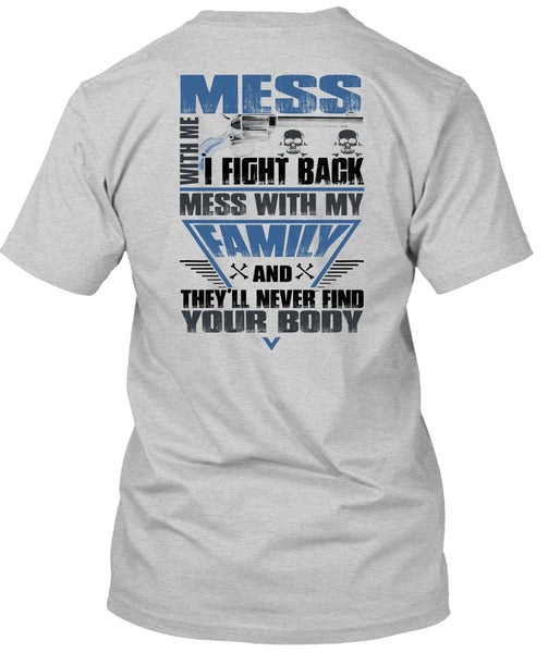 I Fight Back Mess With My Family T Shirt, I Love Papa T Shirt