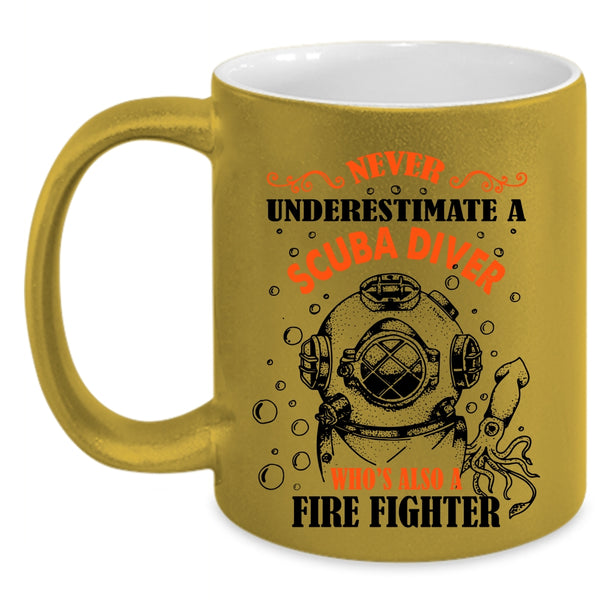 Awesome Scuba Diver Coffee Mug, Scuba Diver Is Also A Fire Fighter Accent Mug