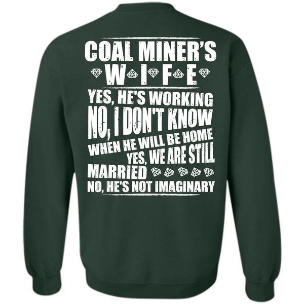 We Are Still Married T Shirt, I Love Miner Sweatshirt
