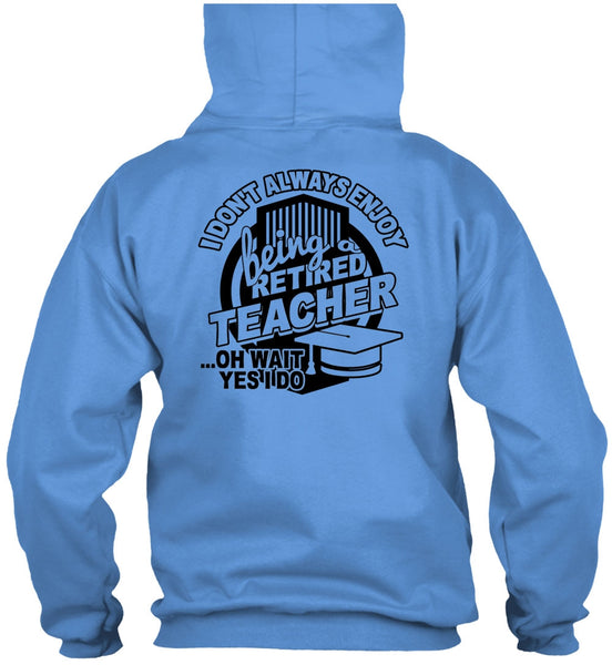 Being A Retired Teacher T Shirt, Calls Me A Teacher T Shirt