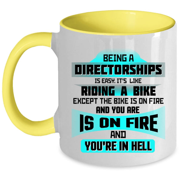 Cute Directorships Coffee Mug, Being A Directorships Is Easy Accent Mug
