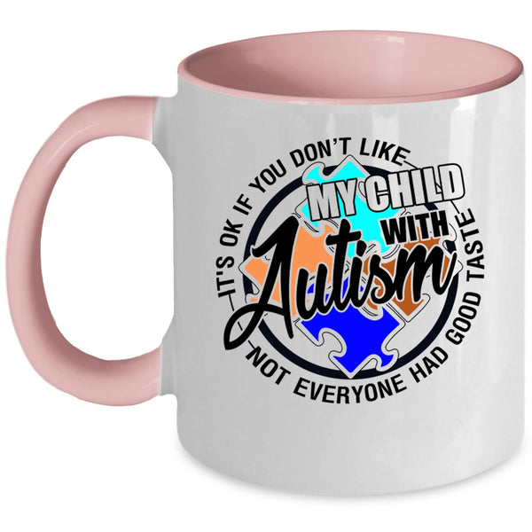 Awesome Autism Mom Coffee Mug, My Child With Autism Accent Mug