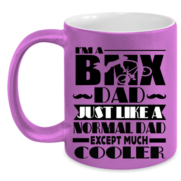 Cool Daddy Coffee Mug, I'm A BMX Dad Accent Mug