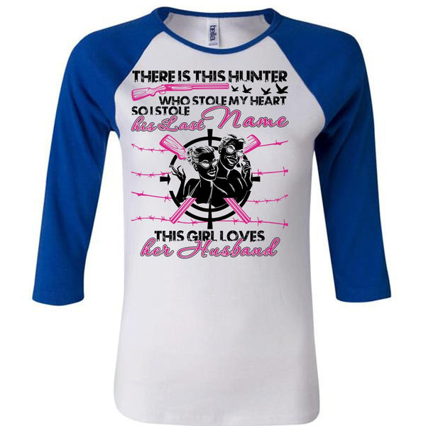 There Is This Hunter T Shirt, I Love Husband T Shirt, Awesome T-Shirts